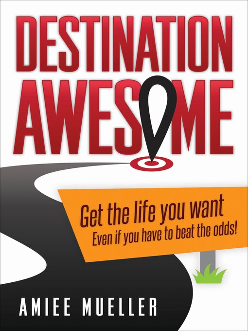 Title details for Destination Awesome by Amiee Mueller - Available